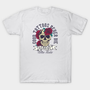 Goof tattoo never die T-Shirt